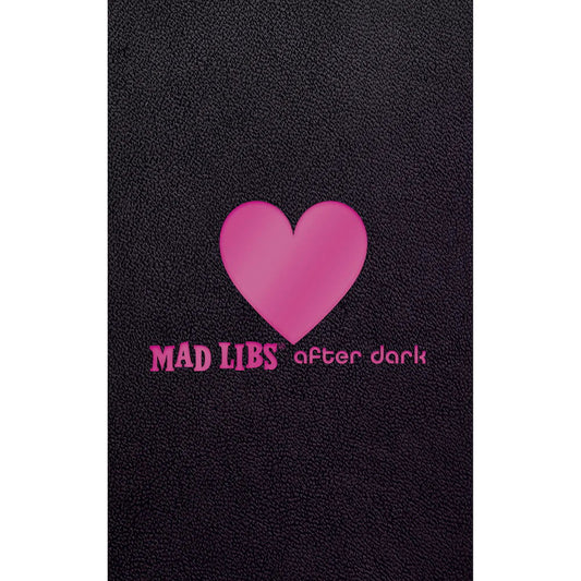 Mad Libs After Dark_Flow + Glow